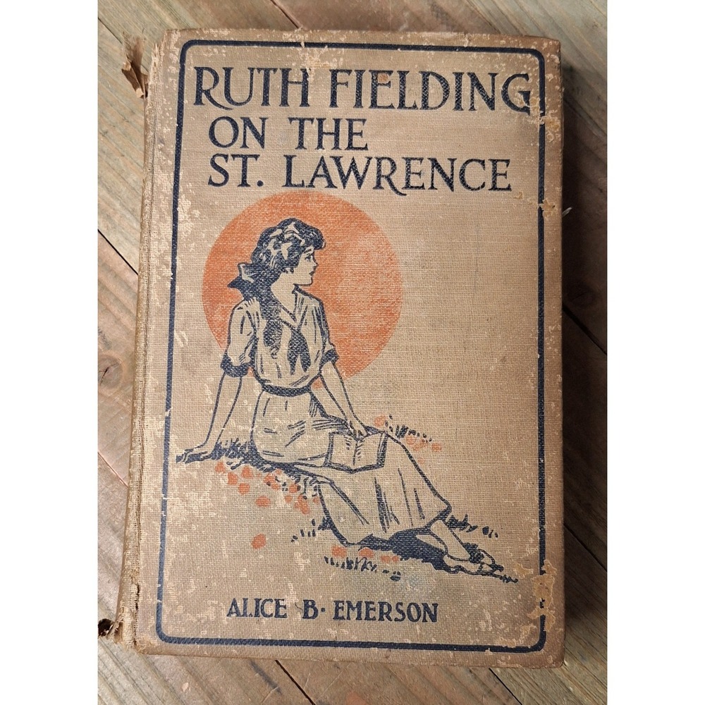 Ruth Fielding on the St. Lawrence Alice B Emerson 1922 Antique Book 104+ years
